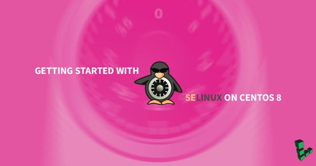 Getting_Started_with_SELinux_on_CentOS_8_1200x631.png