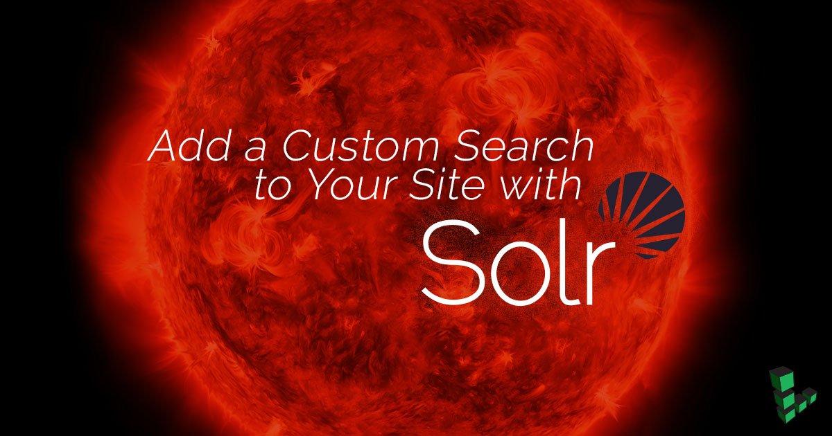 Add a Custom Search to your Site with Solr