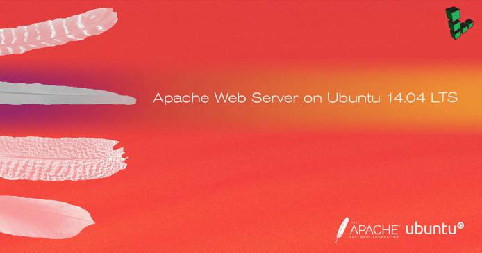How to Install and Configure Apache Web Server on Ubuntu 14.04 LTS