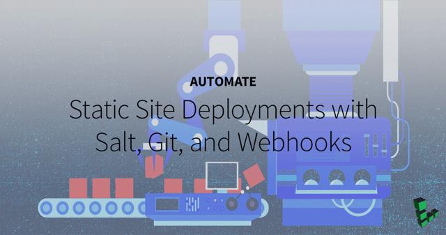 Automate-Static-Site-DeploymentswithSaltGitandWebhooks.png