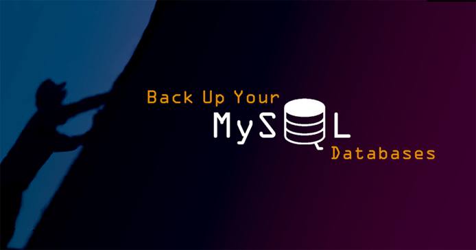 Back Up Your MySQL Databases