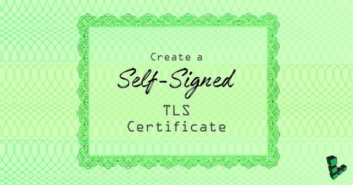 Create a Self-Signed Certificate title graphic