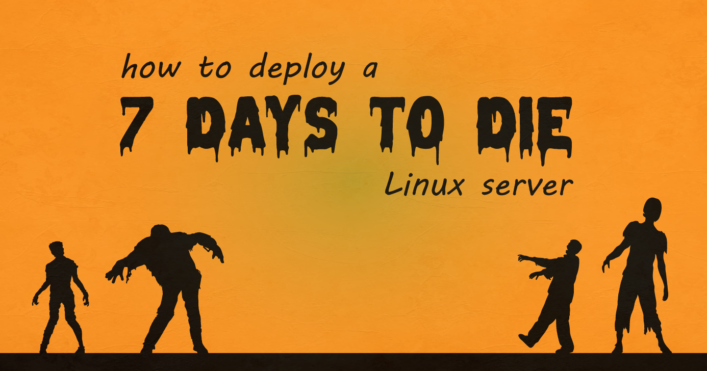 7 Days to Die, PC, Mac & Linux