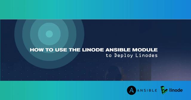 Anteprima: Utilizzo del modulo Linode Ansible per distribuire Linodes