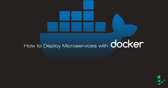 Vignette : Comment déployer des microservices avec Docker