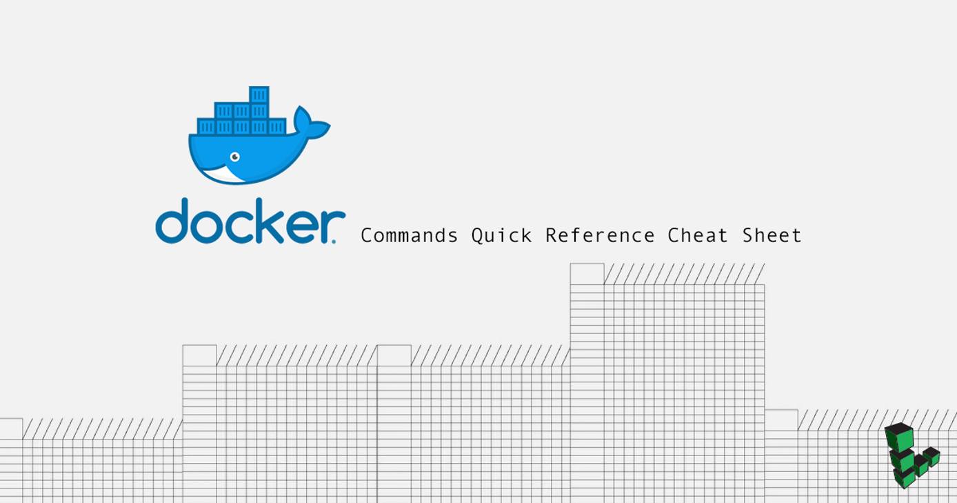 Docker Commands Quick Reference Cheat Sheet