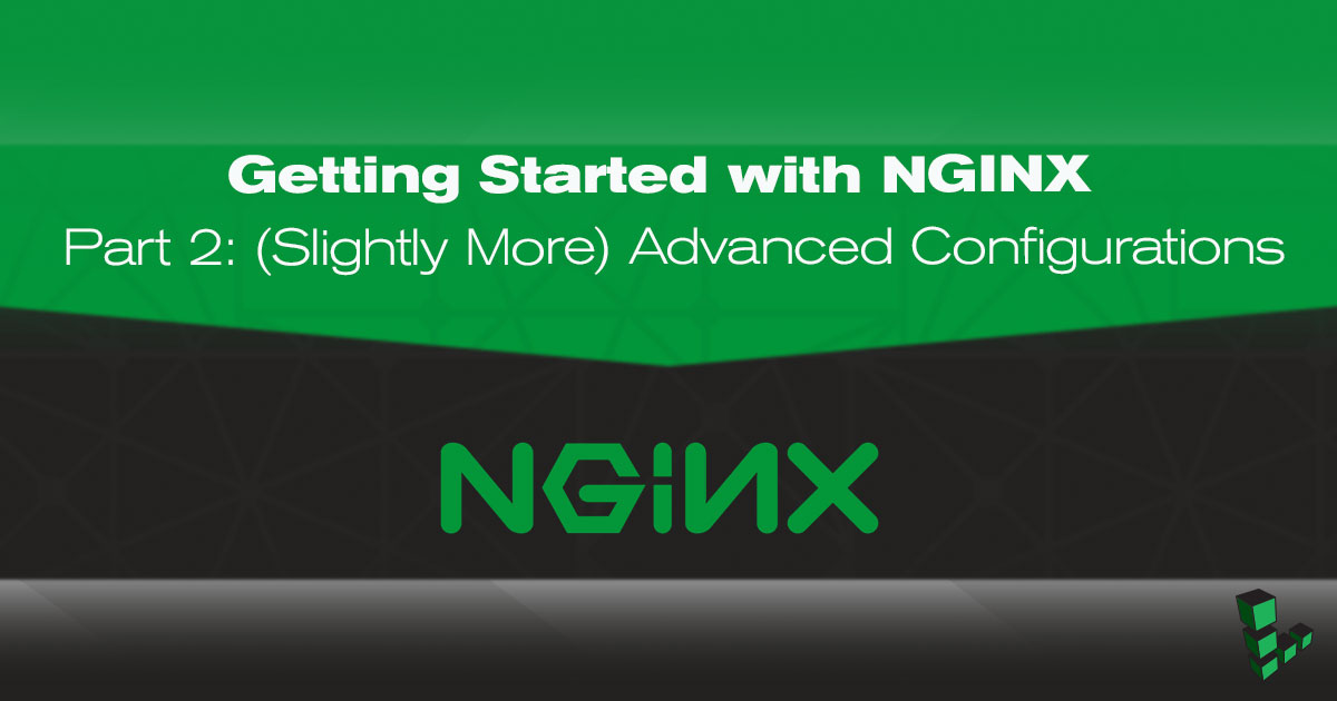Getting Started with NGINX - Part 2