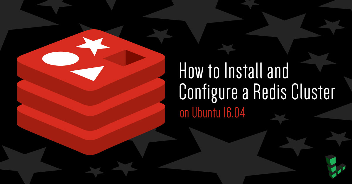 How to Install and Configure a Redis Cluster on Ubuntu 16.04