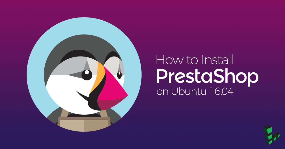How to Install PrestaShop of Ubuntu 16.04 LTS