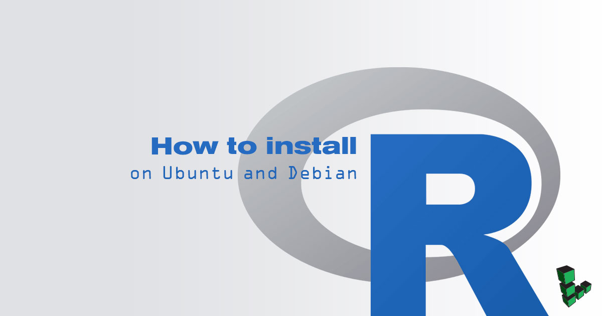 How to install R on Ubuntu and Debian