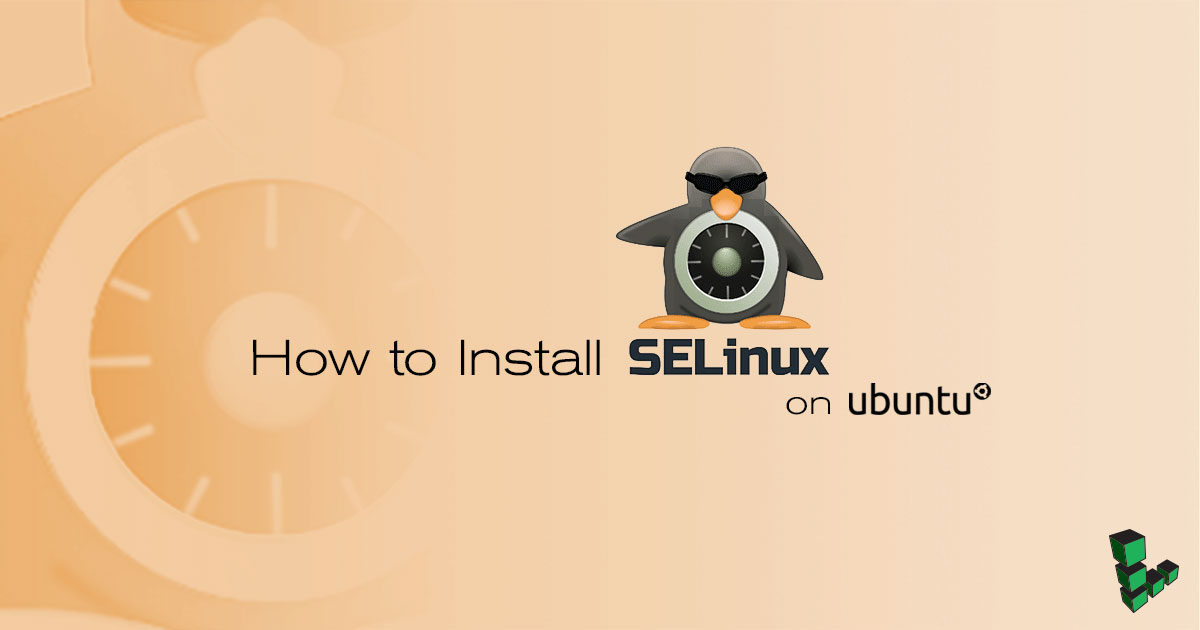 How to Install SELinux on Ubuntu