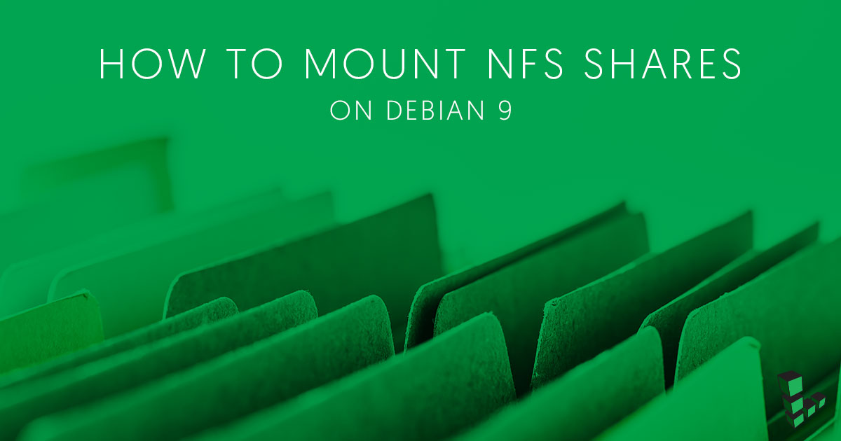 How to Mount NFS Shares on Debian 9