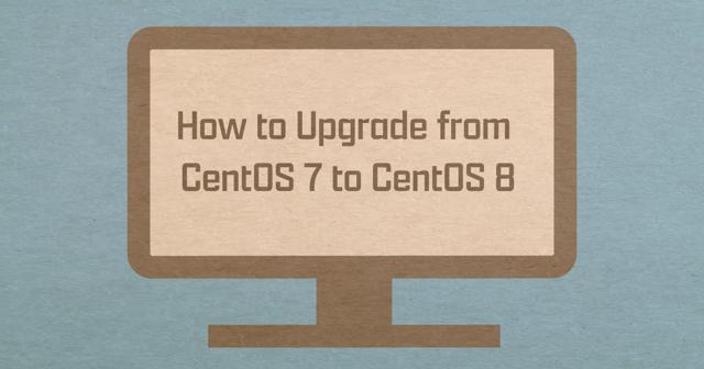 Upgrade_CentOS7_to_8.png