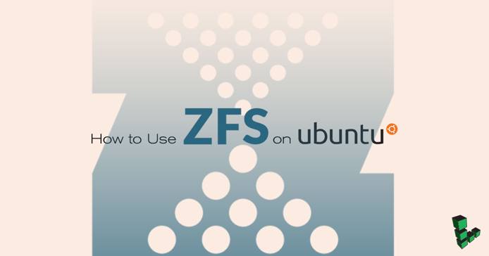 How to Use ZFS on Ubuntu 16.04