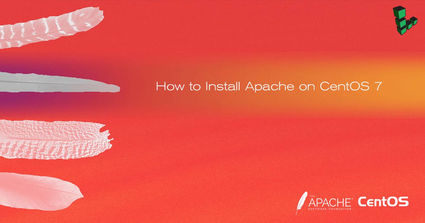 How to Install and Configure Apache Web Server on CentOS 7