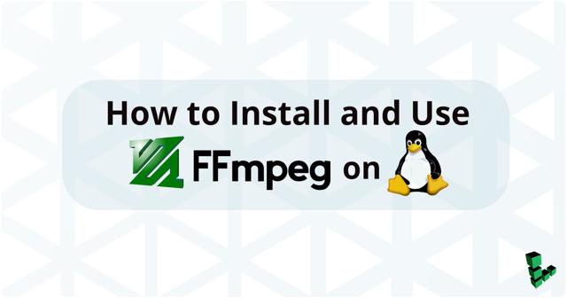 Vignette : Installer et utiliser FFmpeg sous Linux
