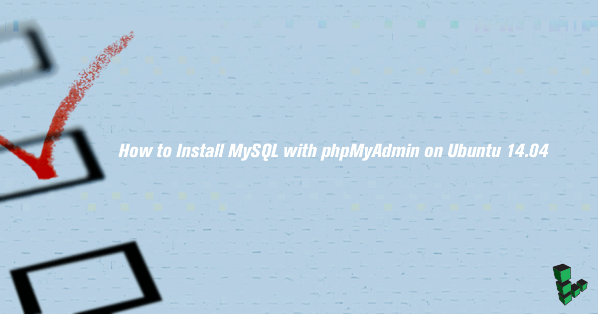 Install MySQL phpMyAdmin on Ubuntu 14.04