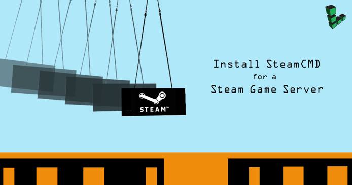 Uanset hvilken Sociologi Lave om Install SteamCMD for a Steam Game Server | Linode Docs