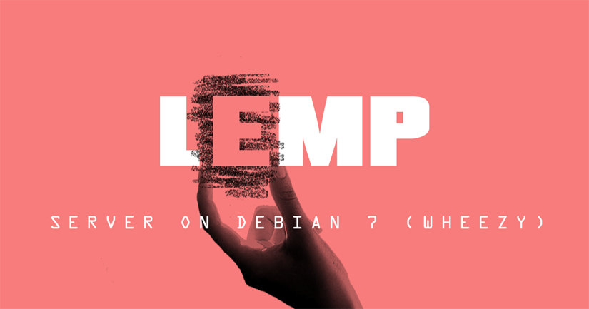 LEMP Server on Debian 7 (Wheezy)