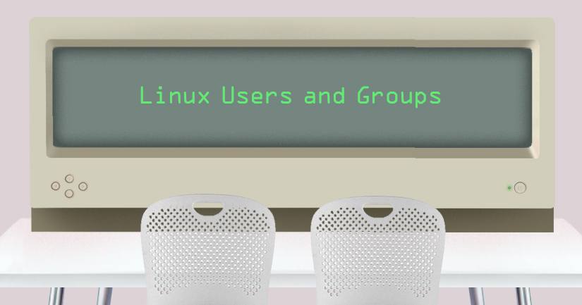 Linux Users and Groups