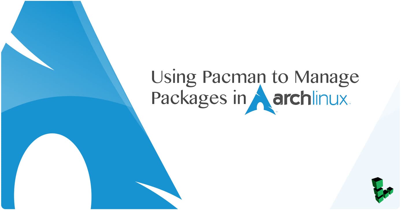 How to Manage Packages in Arch Using Pacman Linode Docs