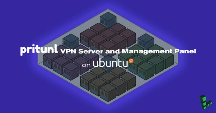 Pritunl VPN Server and Management Panel on Ubuntu