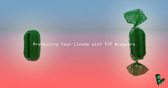 protecting-your-linode-with-tcp-wrappers.png
