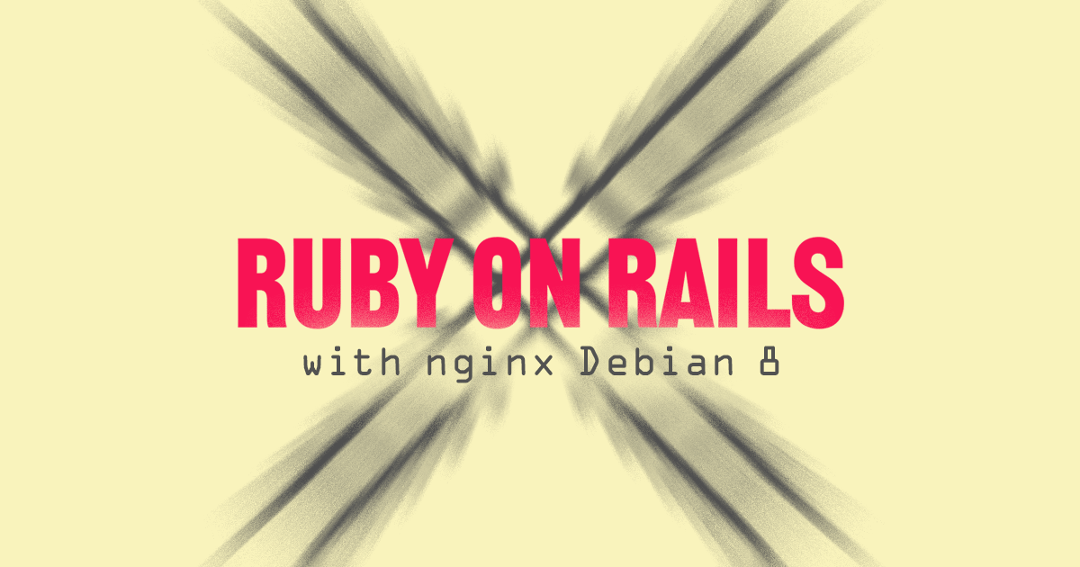 Ruby on Rails with nginx on Debian