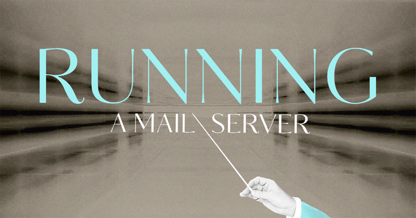 Running a Mail Server