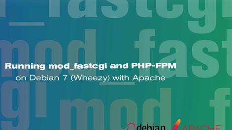 running-mod-fastcgi-and-php-fpm-debian-7-apache.png