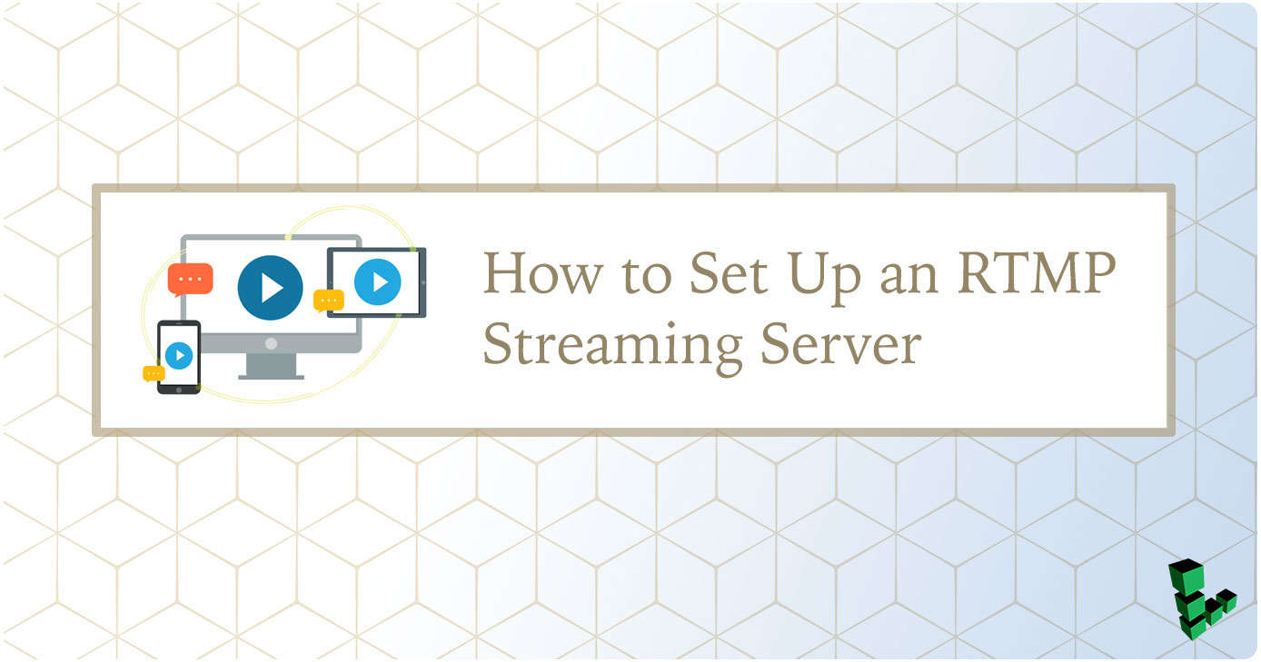 How To Set Up An RTMP Streaming Server Linode Docs