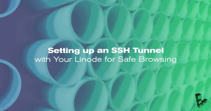 SSH Tunnel for Safe Browsing