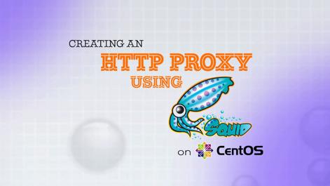 Creating_an_HTTP_Proxy_Using_Squid_on_CentOS_64_smg.jpg