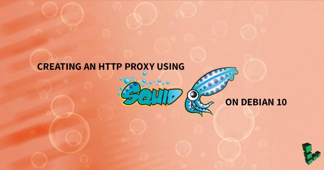 Creating_an_HTTP_Proxy_Using_Squid_on_Debian10_1200x631.png