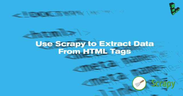 Use-Scrapy-to-Extract-Data-From-HTML-Tags-smg.jpg