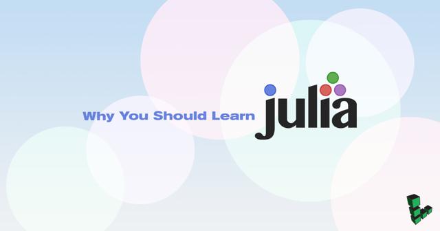 Why_You_Should_Learn_Julia_smg.jpg