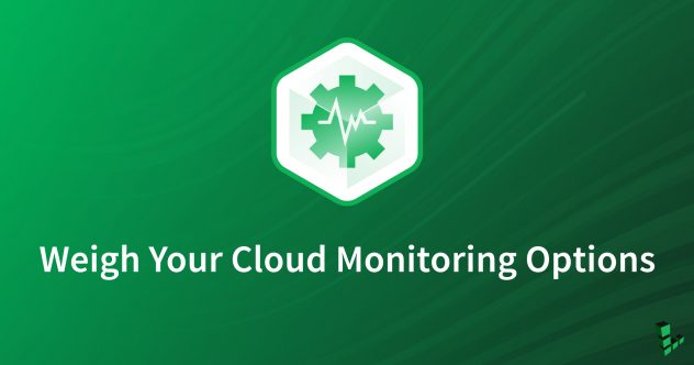 Valutate le opzioni di monitoraggio del cloud