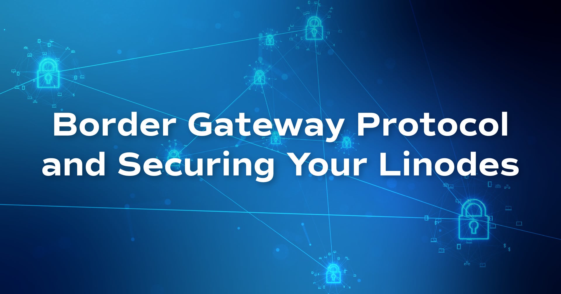 Border Gateway Protocol e Proteger os seus Linodes