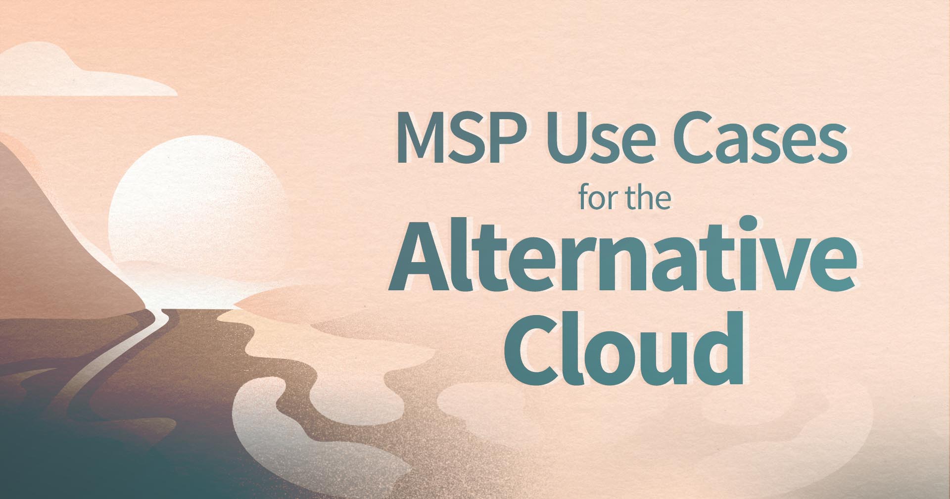 MSP utiliza casos para a nuvem alternativa