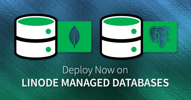 Linode Managed Databases suporta agora MongoDB e PostgreSQL.