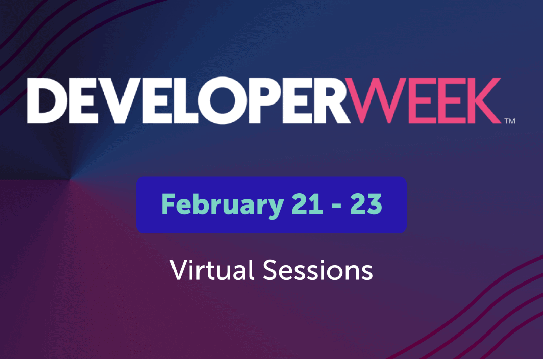 DeveloperWeek 2023 from February 21 to 23, 2023