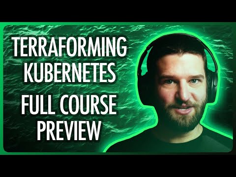 Terraforming Kubernetes with Justin Mitchel full course preview