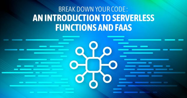 Introducción a las funciones sin servidor y FaaS