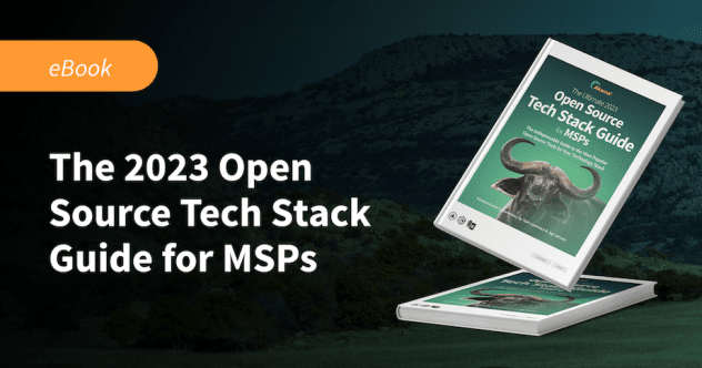 2023 Open Source Tech Stack Guide for MSPs
