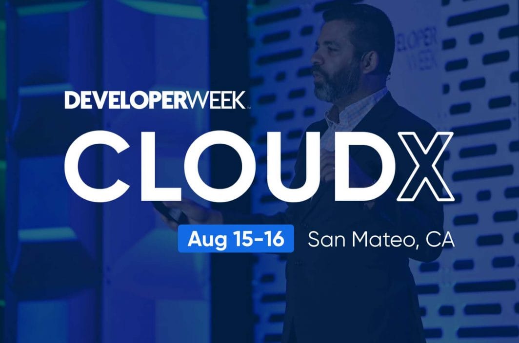 Webinar image for DeveloperWeek CloudX Aug 15-16, San Mateo, CA.