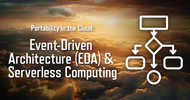 Portabilidad en la nube: Arquitectura dirigida por eventos (EDA) y computación sin servidor