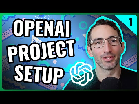 Configurazione del progetto OpenAI con Austin Gil, video 1