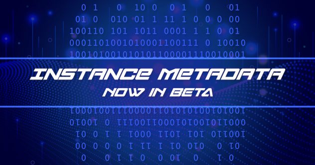 Instance Metadata Now In Beta blog image