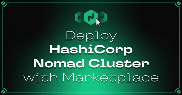 Distribuite il cluster Nomad di HashiCorp con Marketplace!